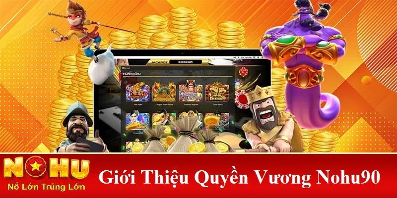 Cùng Quyền Vương Nohu90 | Hành Trình Chinh Phục Đỉnh Cao 2 Giới thiệu quyền vương nohu90
