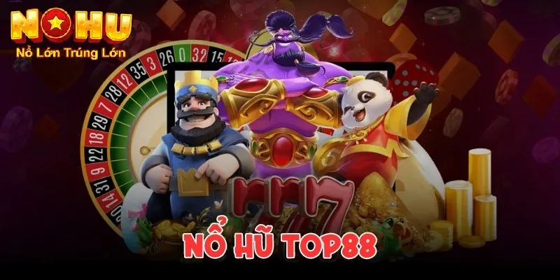 Cách Chơi Nổ Hũ Top88 - Khám phá thế giới quay hũ đổi thưởng 2 Giới thiệu tổng quan về nổ hũ top88