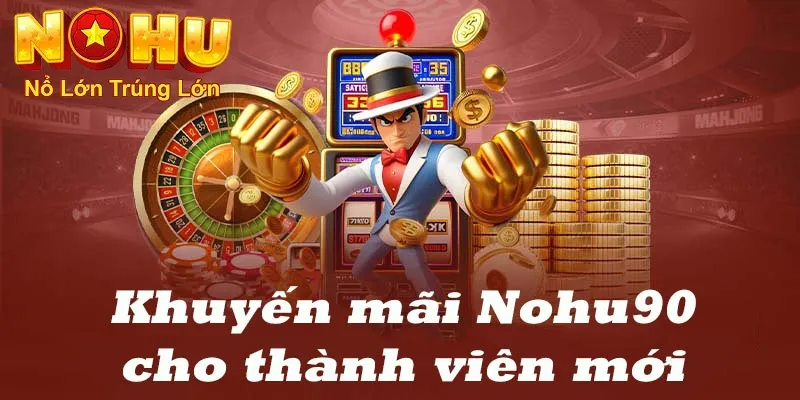 Chợ Đêm Nohu90 - Khám Phá Thiên Đường Giải Trí Bất Tận 3 Khuyến mãi của Nohu90
