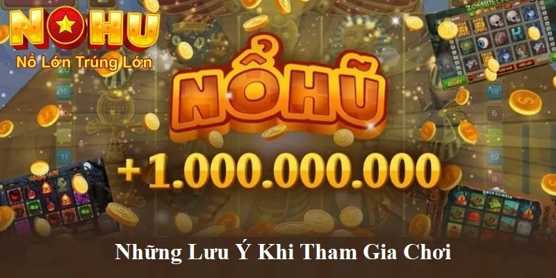 Điên Cuồng 777 NoHu90 | Giải Mã Sức Hút và Bí Quyết Thắng 4 Những lưu ý khi tham gia chơi