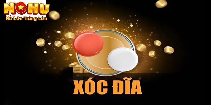 Cách Chơi Xóc Đĩa Nohu90 - Thế Giới Giải Trí Đỉnh Cao 2 Xóc đia nohu90 là gi?